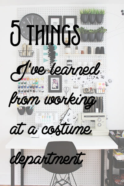 5 things I've learned working at the costume department